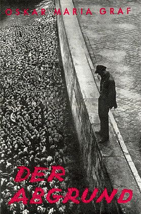 Oskar Maria Graf: Der Abgrund